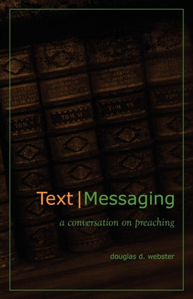 Text Messaging: A Conversation on Preaching