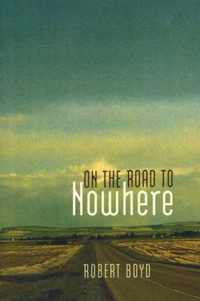 On the Road to Nowhere