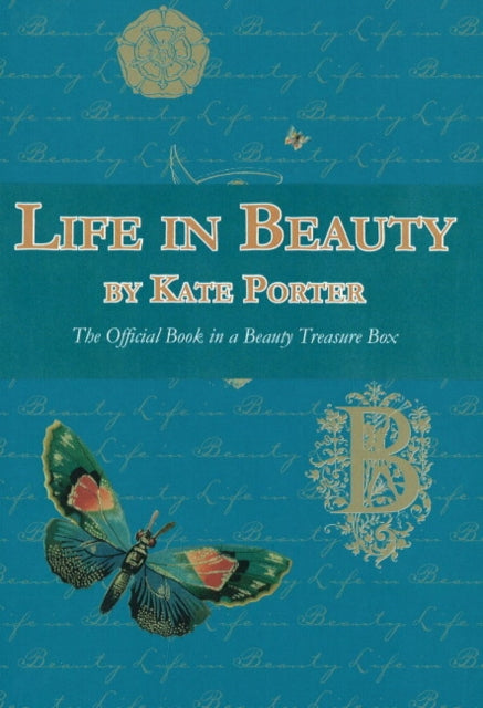 Life in Beauty: The Official Book in a Beauty Treasure Box