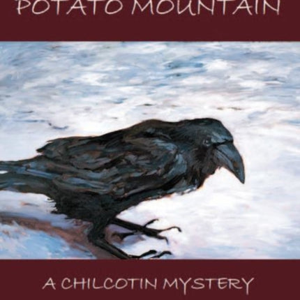 On Potato Mountain: A Chilcotin Mystery