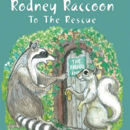 Sammy Squirrel & Rodney Raccoon to the Rescue