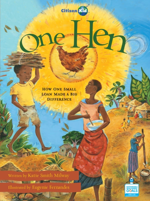 One Hen: How One Small Loan Made a Big Difference