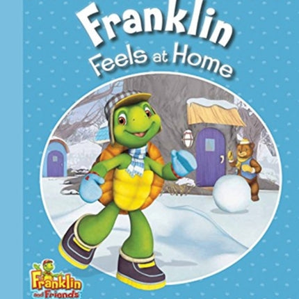 Franklin Feels at Home