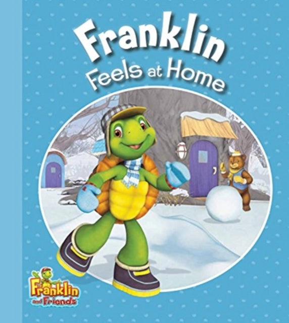 Franklin Feels at Home