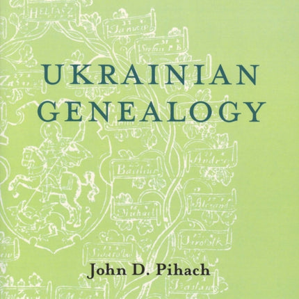 Ukrainian Genealogy: A Beginner's Guide