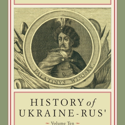 History of Ukraine-Rus': Volume 10. The Cossack Age, 1657–1659