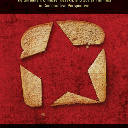 Communism and Hunger: The Ukrainian, Chinese,