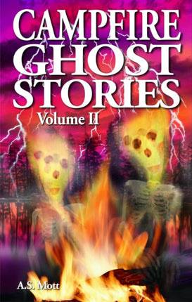 Campfire Ghost Stories: Volume II