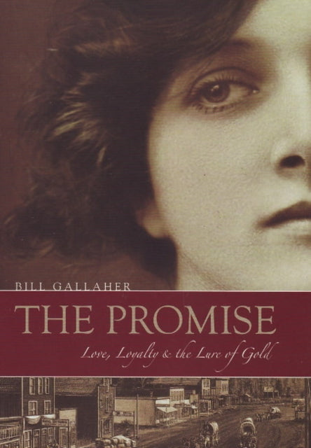 The Promise: Love, Loyalty & the Lure of Gold