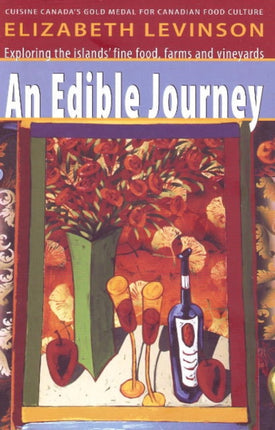 An Edible Journey (3rd Edition): Exploring the Islands' Fine Foods, Farms and Vineyards