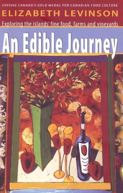 An Edible Journey (3rd Edition): Exploring the Islands' Fine Foods, Farms and Vineyards