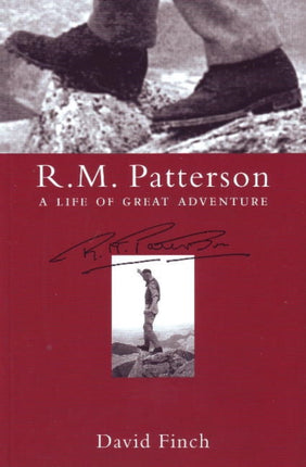 R.M. Patterson: A Life of Great Adventure