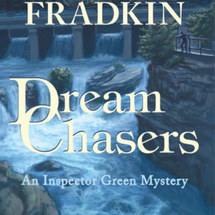Dream Chasers: An Inspector Green Mystery
