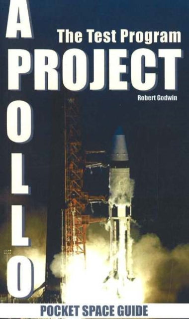 Project Apollo: The Test Program