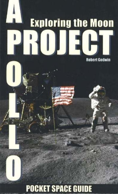 Project Apollo: Exploring the Moon