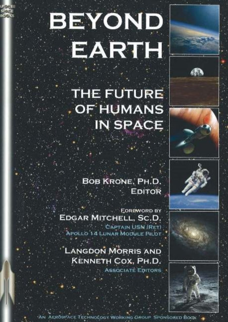 Beyond Earth: The Future of Humans in Space