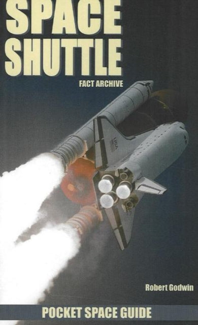 Space Shuttle: Fact Archive