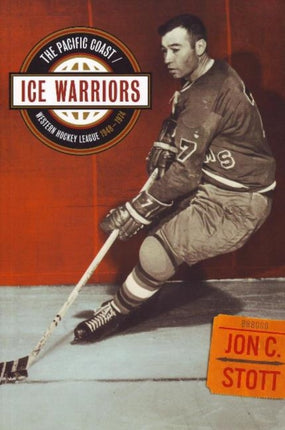 Ice Warriors: The Pacific Coast/Western Hockey