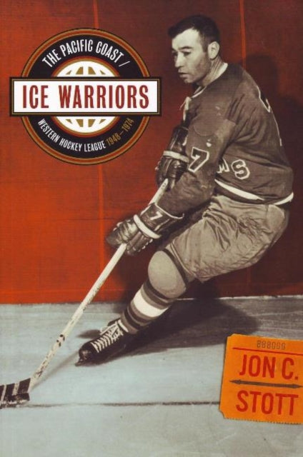 Ice Warriors: The Pacific Coast/Western Hockey