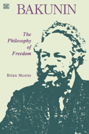 Bakunin Philosophy of Freedom