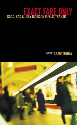 Exact Fare Only: Good, Bad and Ugly Rides on