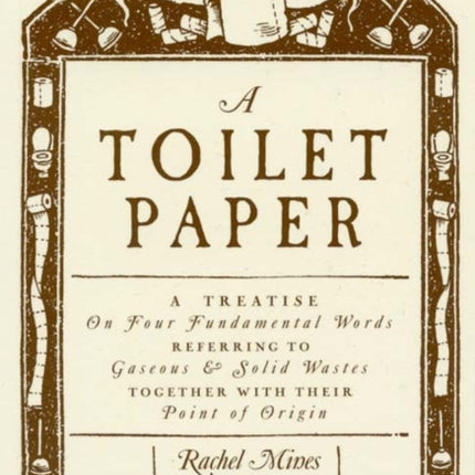 A Toilet Paper: A treatise on four fundamental