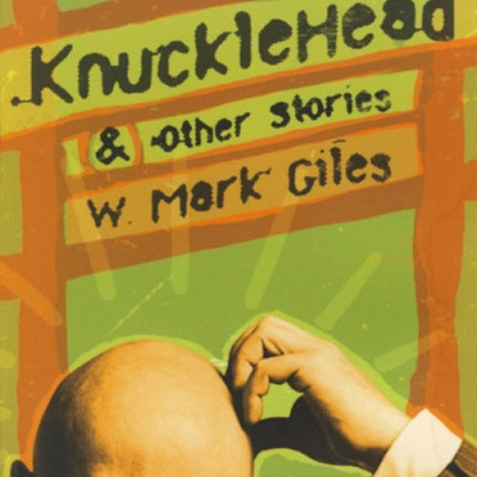 Knucklehead & Other Stories