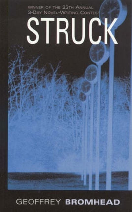 Struck: 25th annual 3-day novel contest winner!