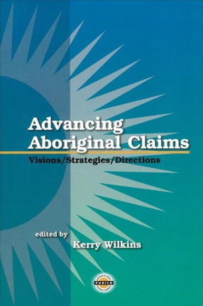 Advancing Aboriginal Claims: