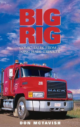 Big Rig: Comic Tales From a Long Haul Trucker