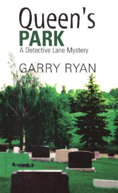 Queen's Park: A Detective Lane Mystery