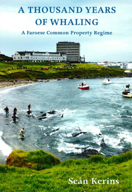 A Thousand Years of Whaling: A Faroese Common Property Regime