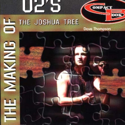 Making of U2s the Joshua Tree