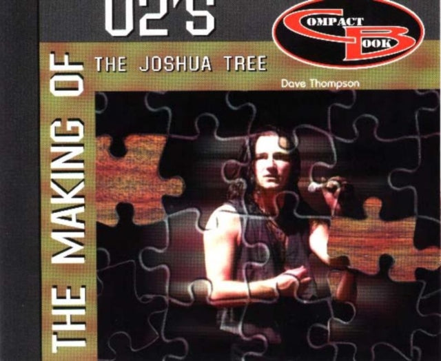 Making of U2s the Joshua Tree