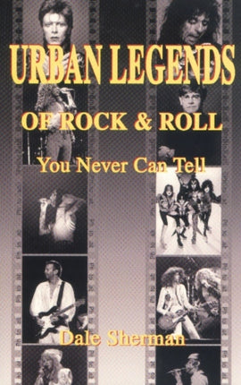 Urban Legends of Rock & Roll: You Never Can Tell