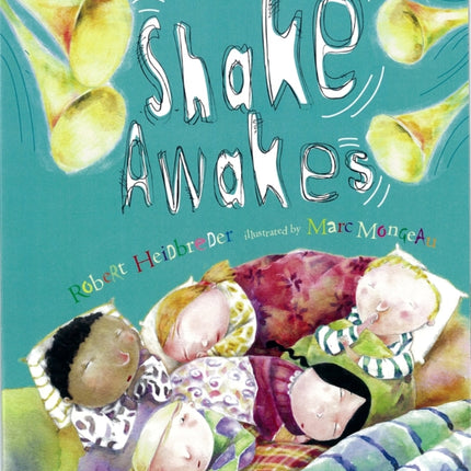 Shake Awakes