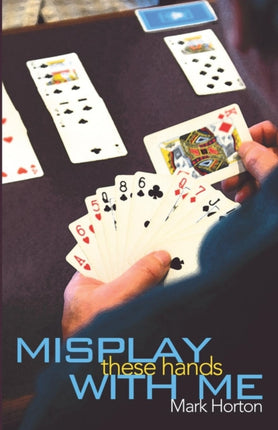 Misplay These Hands with Me