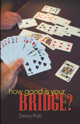 How Good Is Your Bridge