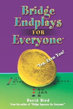 Bridge Endplays for Everyone