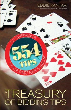 Treasury of Bidding Tips 554 Tips to Improve Your Partners Game Revised Updated