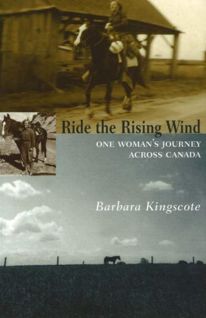 Ride the Rising Wind: One Woman's Journey Across Canada