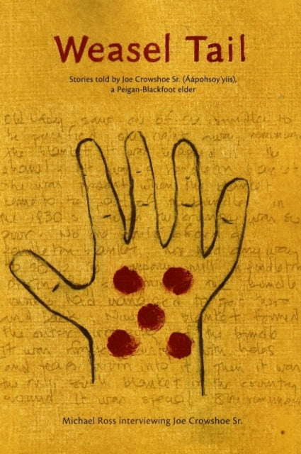 Weasel Tail: Stories Told by Joe Crowshoe Sr