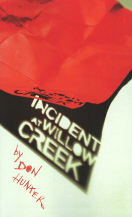 Incident at Willow Creek