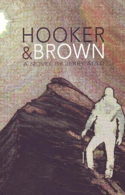 Hooker & Brown: A Novel