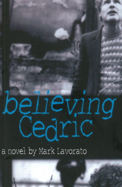 Believing Cedric