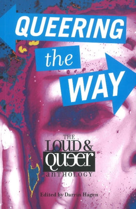 Queering the Way: The Loud & Queer Anthology