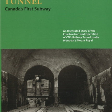 Mount Royal Tunnel: Canada's First Subway