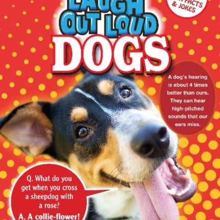 Laugh Out Loud Dogs: Fun Facts and Jokes