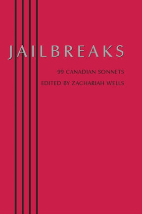 Jailbreaks: 99 Canadian Sonnets