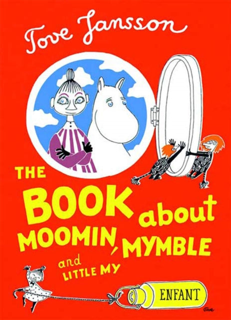 The Book About Moomin, Mymble, and Little My